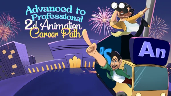 Advance To Professional 2d Animation Course